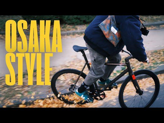 Osaka Style | fixedgear