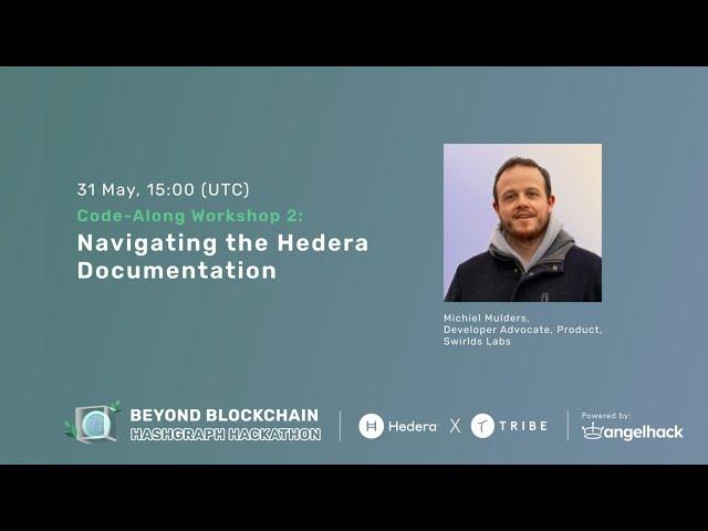 Navigating the @HederaHashgraph Documentation | Beyond Blockchain: Hashgraph Hackathon