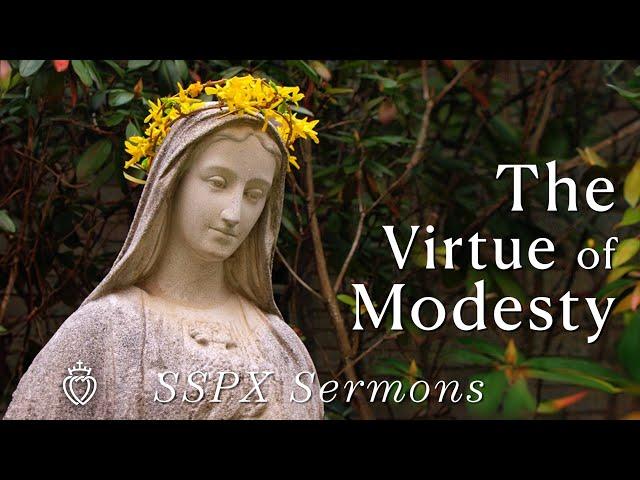 The Virtue of Modesty - SSPX Sermons