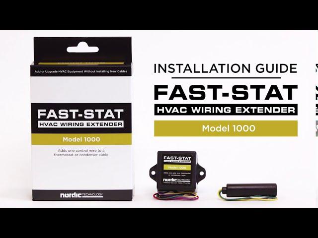 FAST-STAT - Model 1000 (Adds One Control Wire to a Thermostat or Condenser Cable)