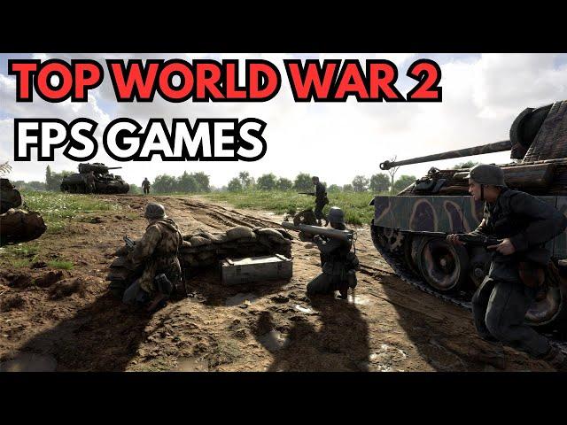 Have You Play These Top 15 World War 2 FPS Games ?