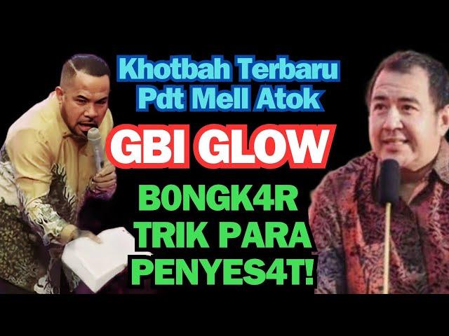 KHOTBAH TEG4S TERBARU Pdt Mell Atock di GBI GLOW JAKARTA!