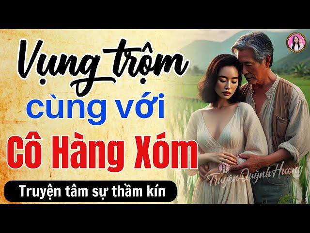 Truyện nghe cả đêm không chán: VỤNG TRỘM CÙNG CÔ HÀNG XÓM - Quỳnh Hương kể chuyện dễ ngủ ngon
