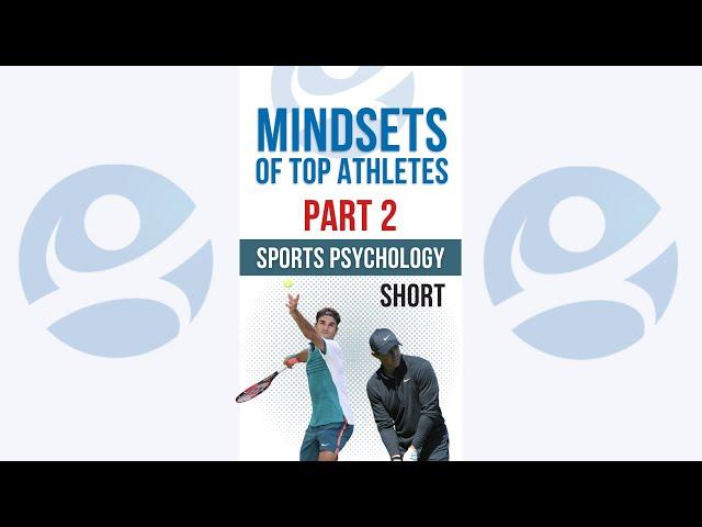 Mindsets of Champion Athletes - Part 2 - High Performers in Competition