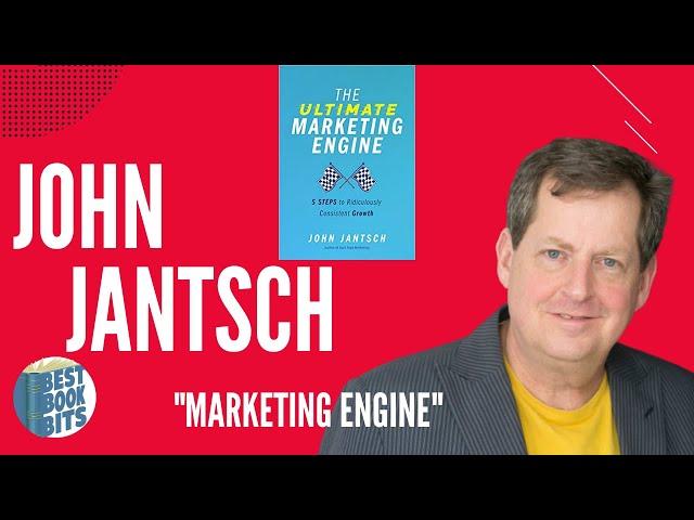 The Ultimate Marketing Engine | 5 Steps to Ridiculously Consistent Growth | John Jantsch Interview