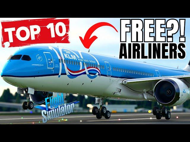 10 Amazing FREE AIRLINERS for MSFS! | PC & Xbox | A380, A350, 787, 747 & More | Existing & Upcoming