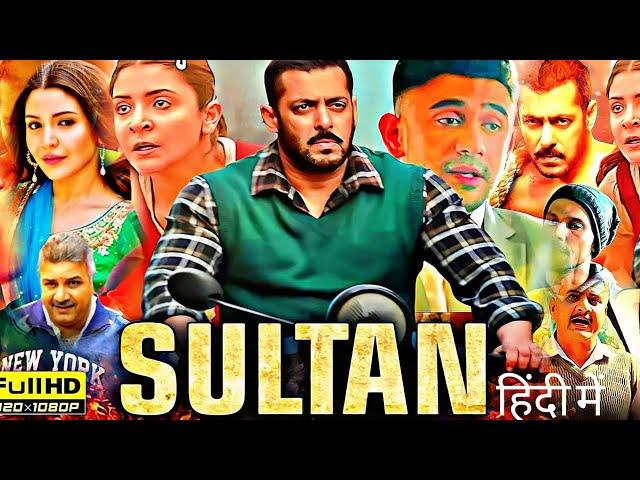 Sultan Full Movie In Hindi  facts| Salman Khan | Anushka Sharma | Randeep Hooda | Review & Facts HD