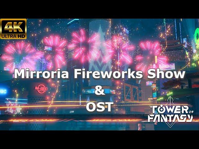 4K Tower of Fantasy Mirroria Fireworks Show and OST