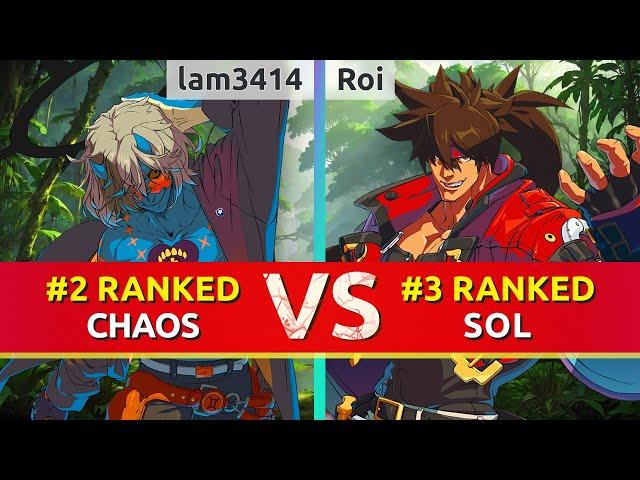 GGST ▰ lam3414 (#2 Ranked Happy Chaos) vs Roi (#3 Ranked Sol). High Level Gameplay