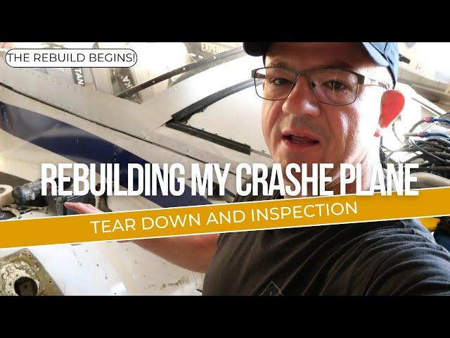 Rebuilding My Crashed Plane....Removing the Damage and Inspecting