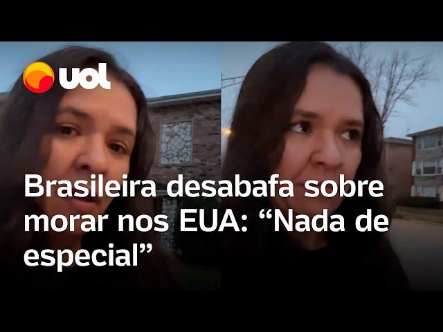 Brasileira que mora nos EUA critica o país e desabafa: 'Nada de especial, o custo de vida é caro'