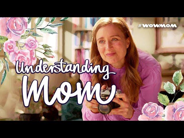 #WOWMOM - The Only One Always There For You