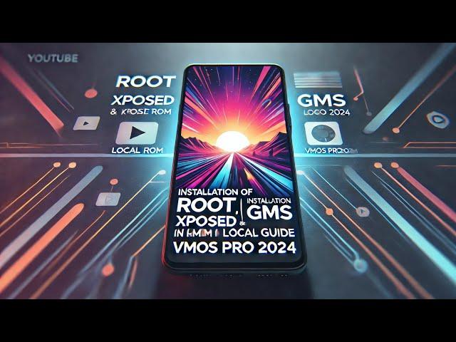 Step-by-Step Guide: Root, Xposed & GMS Installation on Custom ROM | VMOS Pro 2024