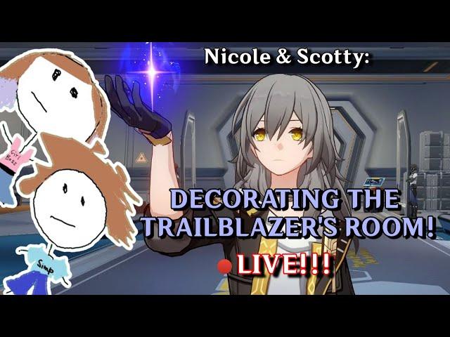 LIVE! DECORATING THE TRAILBLAZER'S ROOM!!! COZY VIBES STREAM!!! | Honkai: Star Rail