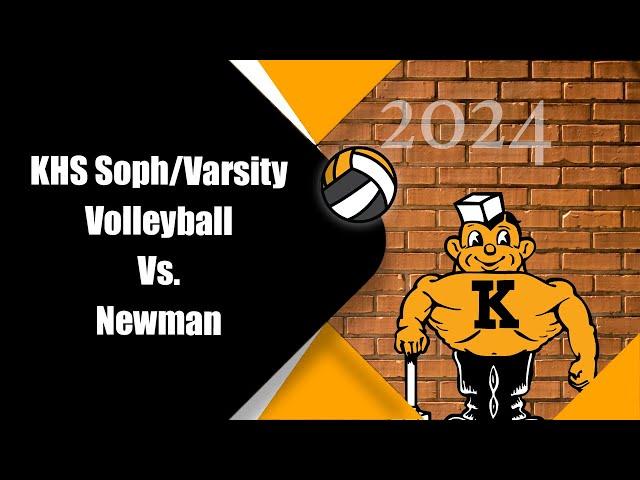 KHS Soph/Varsity Volleyball Vs. Newman