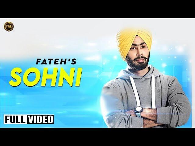 Sohni | Fateh | Full Official Video 2014 | Yaar Anmulle Records