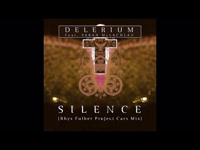 Delerium ft  Sarah McLachlan - Silence (Rhys Fulber Project Cars Mix)