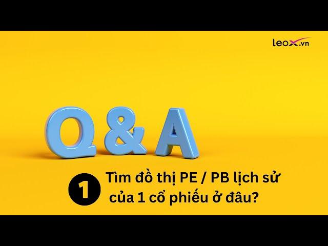 Tìm đồ thị PE PB lịch sử của một cổ phiếu ở đâu?