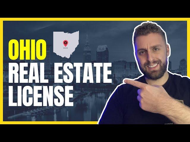 How to Become a Licensed Real Estate Agent in Ohio