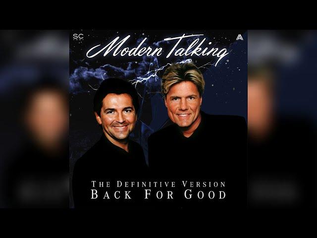 Modern Talking - Back For Good: The Definitive Version (Fanmade - Full Album)