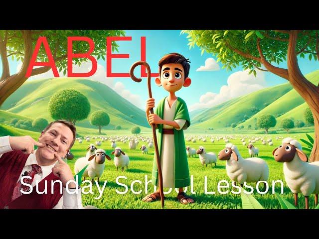 Sunday School Lesson For Kids - About Abel