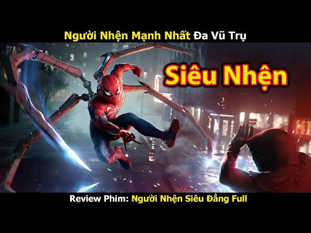 [Review Phim] Người Nhện Siêu Đẳng Trọn Bộ - Tóm tắt phim Spider-Man