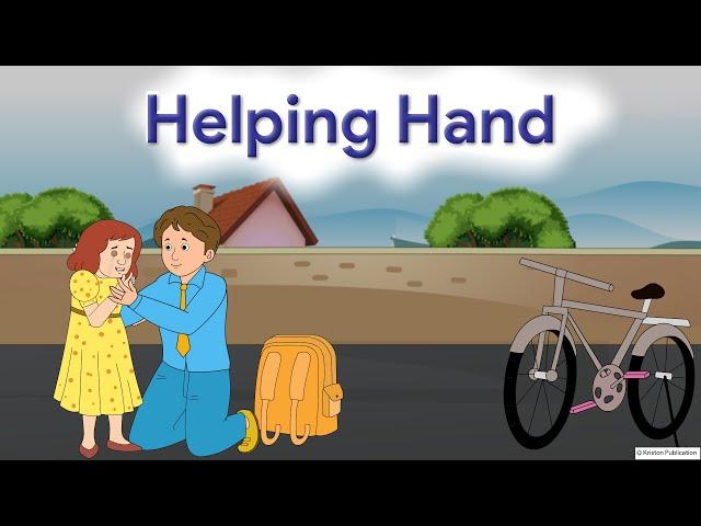 Helping Hand | Moral Book  | Class 6