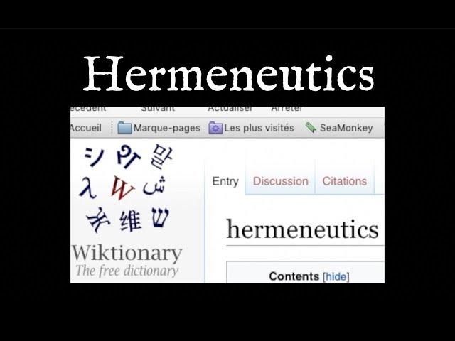 Wandering to "Hermeneutics" A SeaMonkey Browsplay of the Wiktionary Page "Hermeneutics"