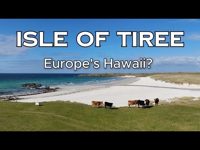 Isle of Tiree - Europe's Hawaii?