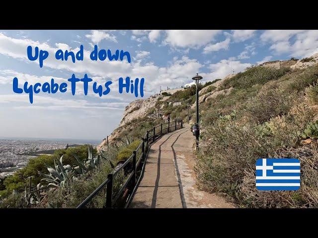 Up and Down Lycabettus Hill In Athens