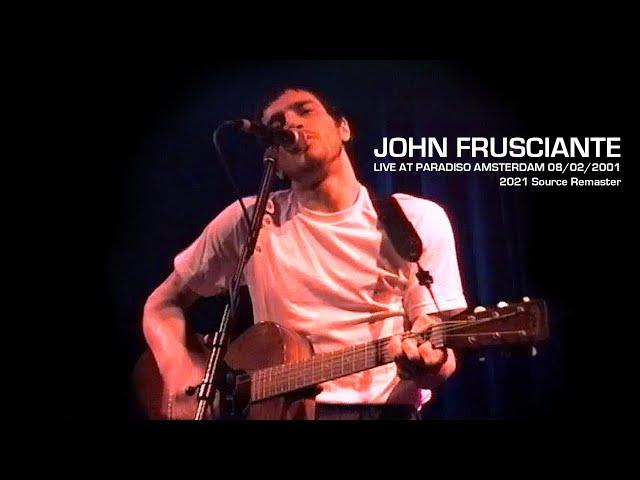 John Frusciante - Live at Paradiso Amsterdam 2001 (2021 Source Remaster, best quality)