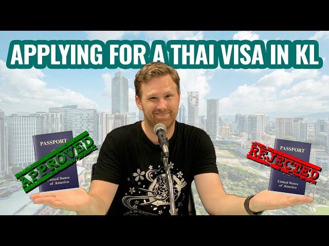 Is It Easy To Get A Thai Visa in Kuala Lumpur? | Interesting Asia