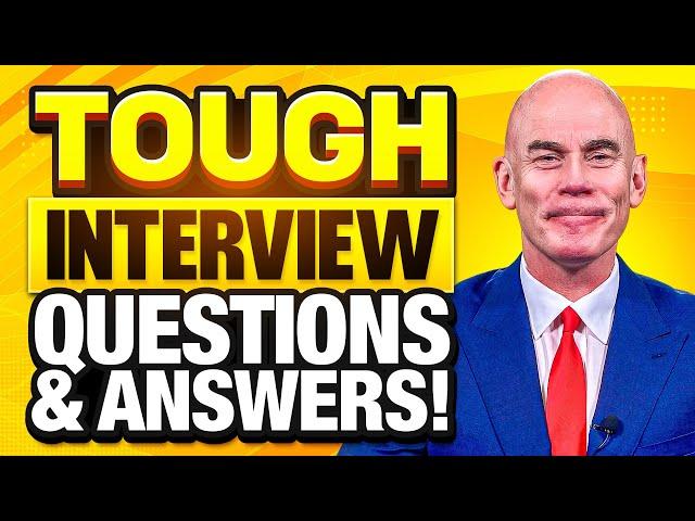 3 TOUGH INTERVIEW QUESTIONS & ANSWERS! (How to ANSWER the HARDEST INTERVIEW QUESTIONS!)