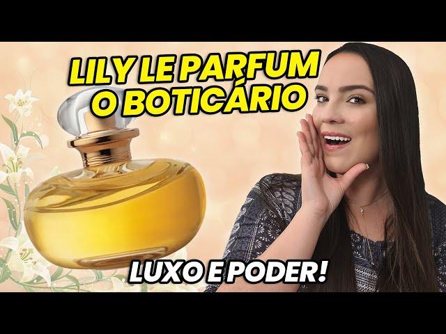 LILY LE PARFUM O Boticário