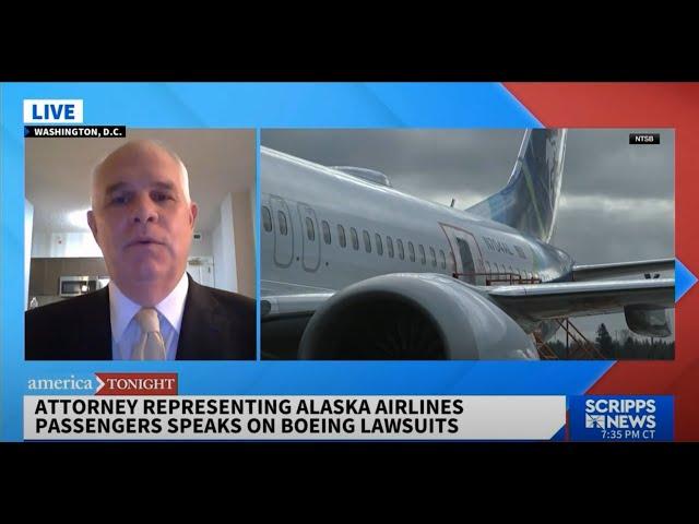 Attorney Representing Alaska Airlines Passengers Speaks Out on Boeing Lawsuits