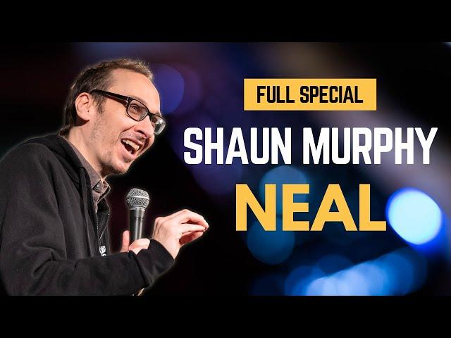 Shaun Murphy: Neal - Full Special