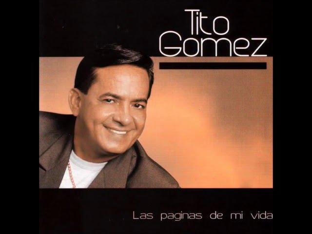 Tito Gómez - Digo yo