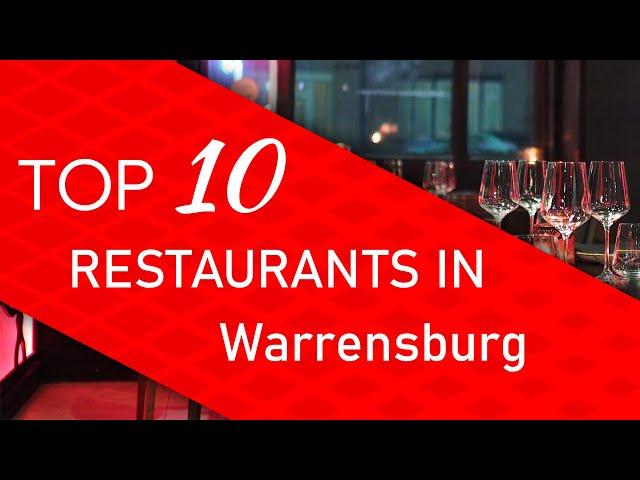 Top 10 best Restaurants in Warrensburg, Missouri