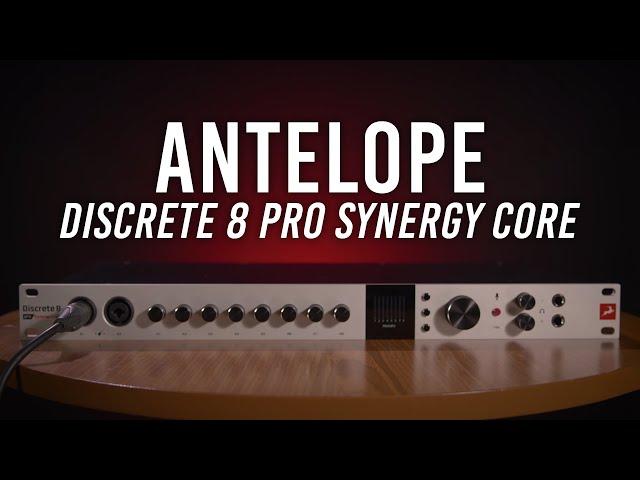 Antelope Discrete 8 Pro Synergy Core Rackmount Audio Interface | Hands-on Review