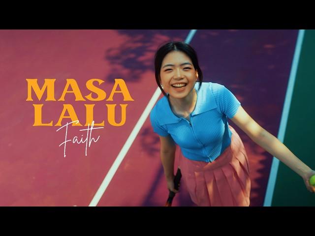 FAITH - MASA LALU (OFFICIAL MUSIC VIDEO)