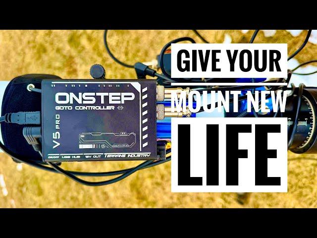 Onstep V4 Pro! Give your old Astro mount new life!