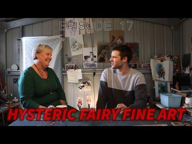 The Creators Process: EPISODE 17 - Hysteric Fairy Fine Art