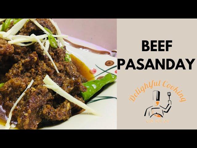 Beef Pasanday Recipe |Delightful Cooking |Beef Recipe