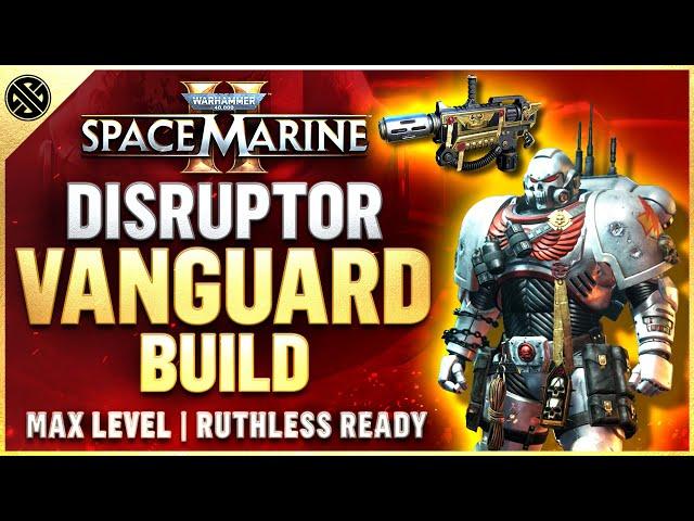 Space Marine 2 - The BEST Vanguard Class Build Guide | Max Level Ruthless