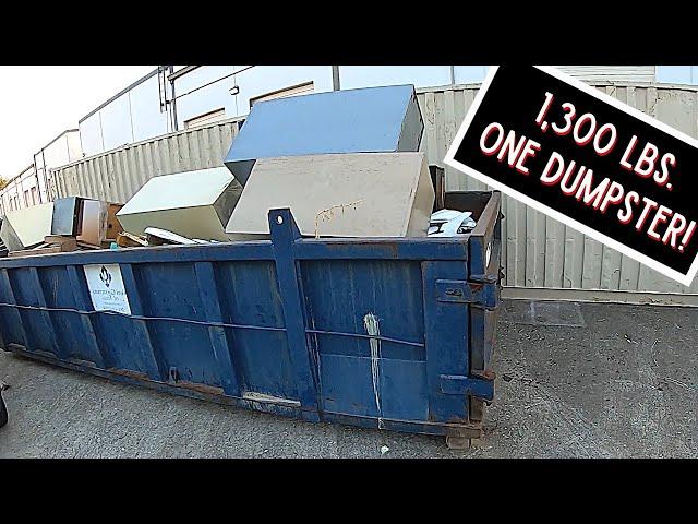 Dumpster Diving "1,300 Pounds...One Dumpster!"