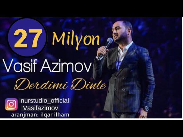 Vasif Azimov - Derdimi Dinle