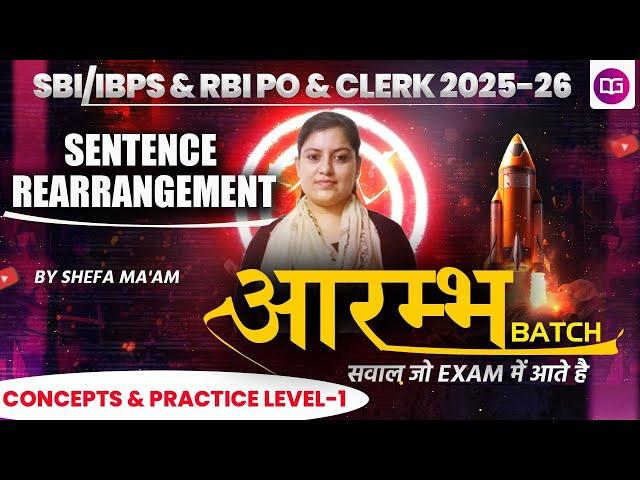 SBI/IBPS/RBI PO & Clerk | Mains Level  Practice | Sentence Rearrangement Part  1 Shefa Mam