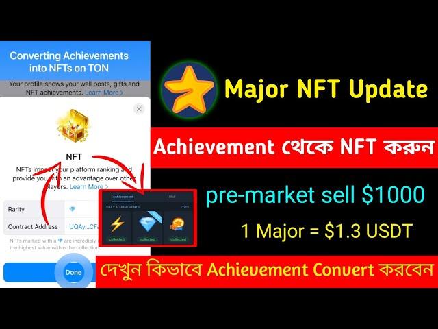 Major Achievement Convert NFT Update | NFT Sell Update | 1 Major Token $1.3 Live Sell Pre market