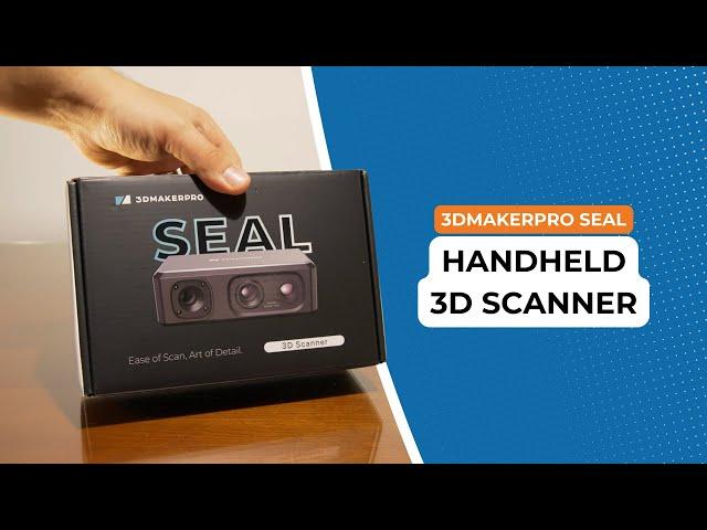 Easy 3D scanning with Seal 3D Scanner from 3DMakerpro