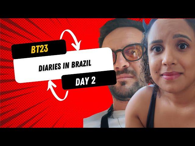 Diaries in Brazil DAY 2